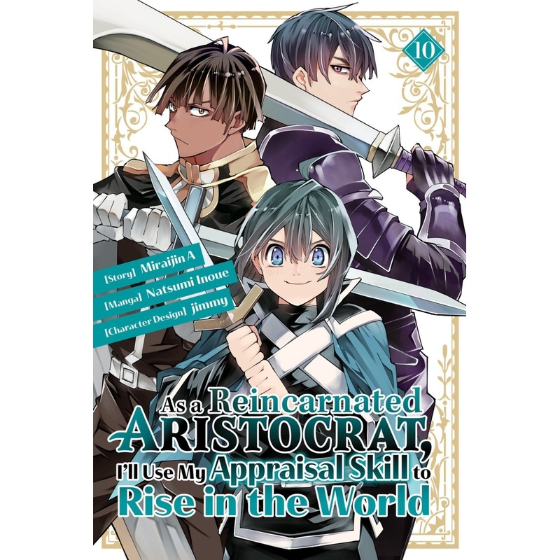 As A Reincarnated Aristocrat, I'll Use My Appraisal Skill To Rise In The World 10 (Manga)