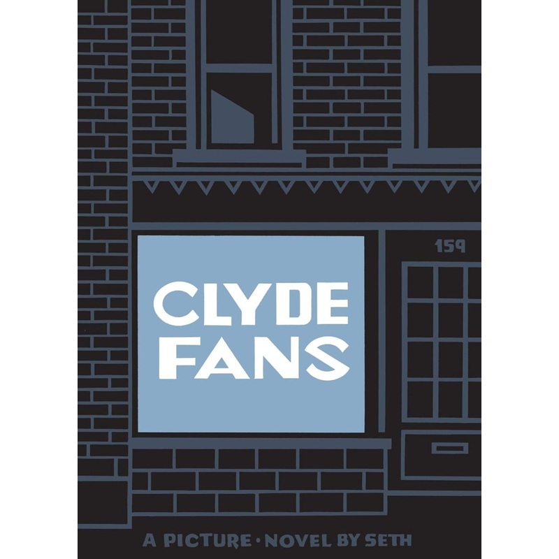 Clyde Fans by Seth (Gregory Gallant) TP