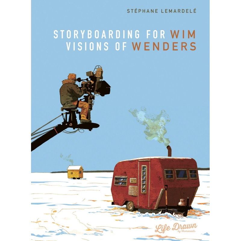 Storyboarding for Wim Wenders: Visions of Wenders (Hardcover)