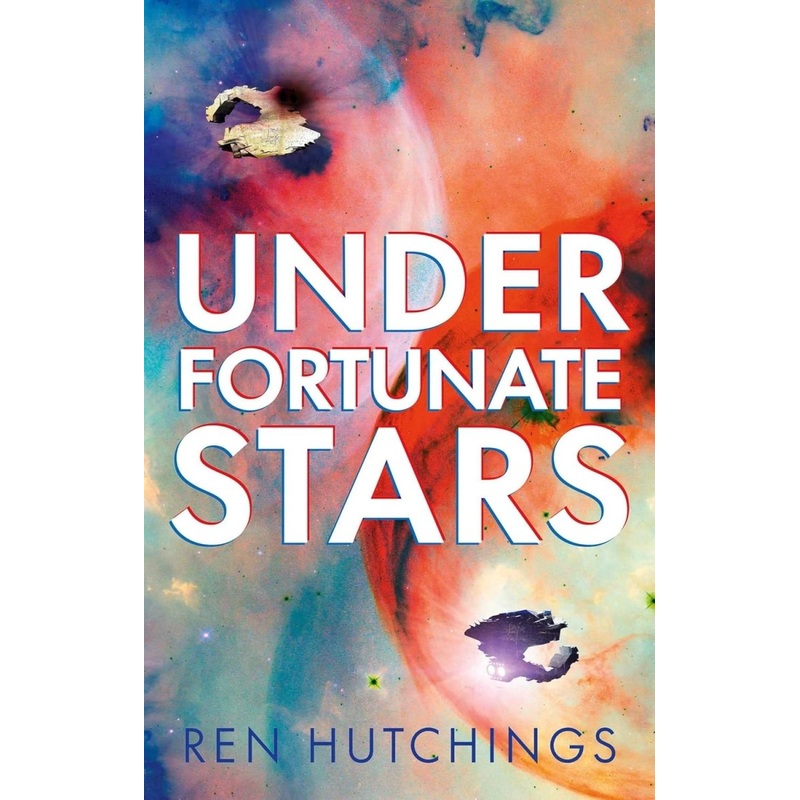 Under Fortunate Stars by Ren Hutchings HC (Novel)