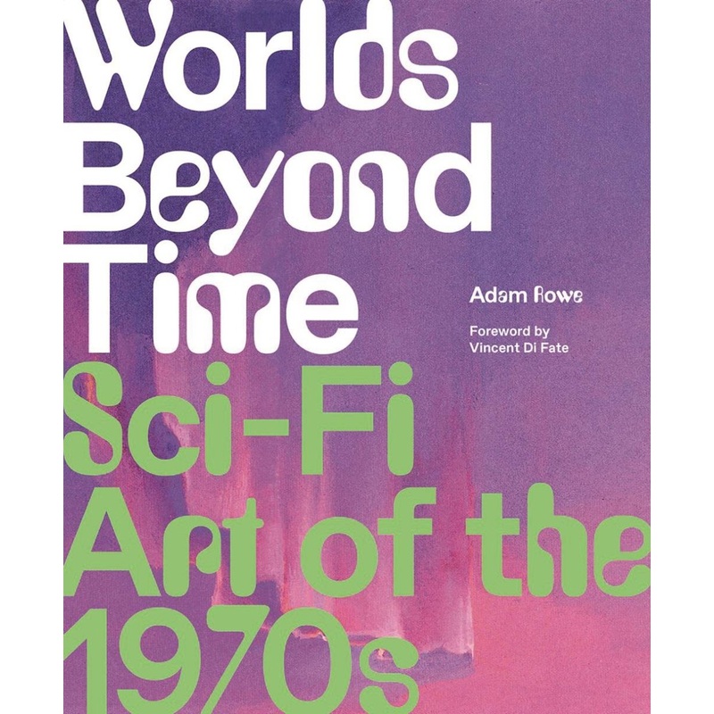 Worlds Beyond Time: Sci-Fi Art Of 1970s HC