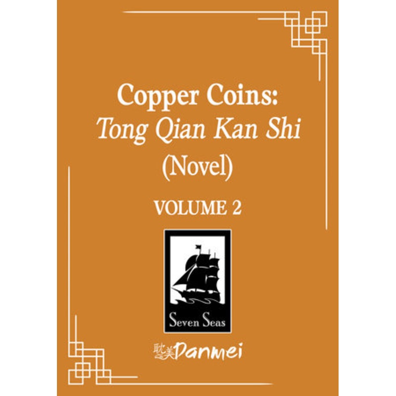 COPPER COINS: TONG QIAN KAN SHI (NOVEL) VOL. 2 TP (16 Dec Release)
