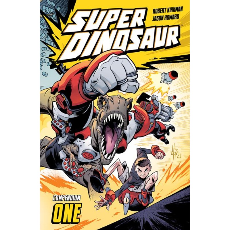 Super Dinosaur TP Compendium One by Robert Kirkman and Jason Howard