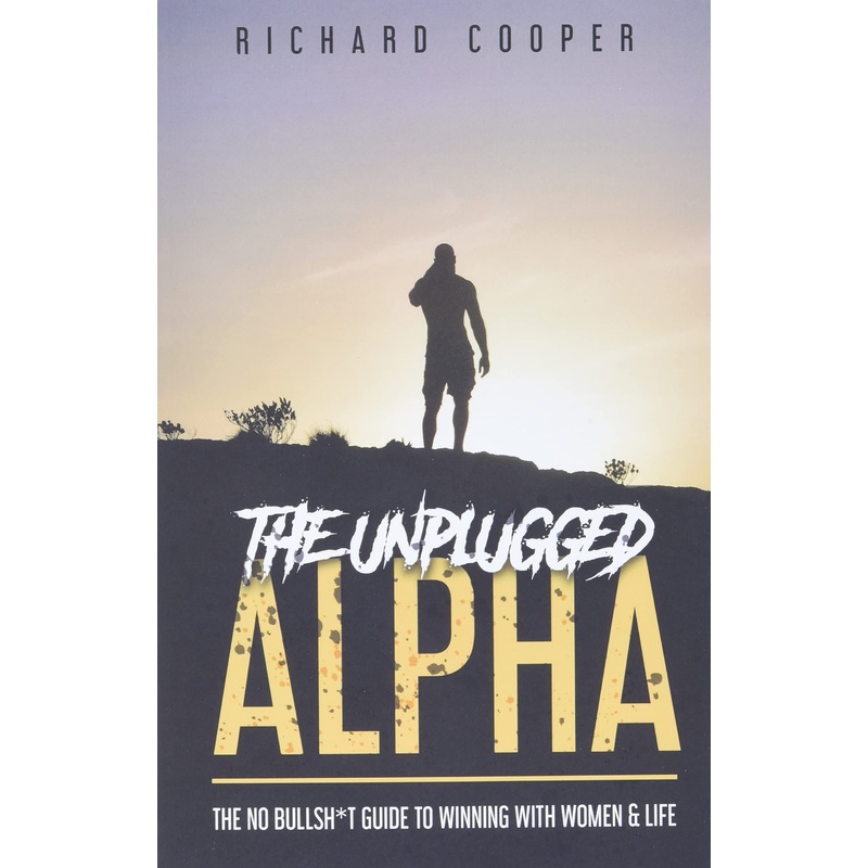 The Unplugged Alpha By Richard Cooper (Paperback)
