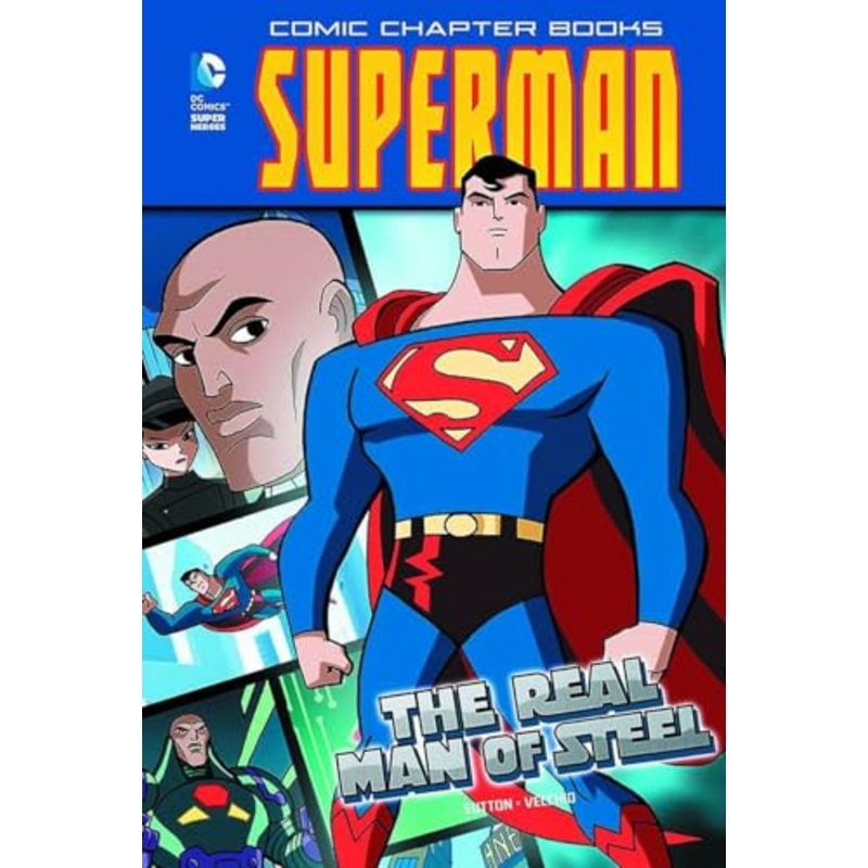 The Real Man of Steel (Superman: Comic Chapter Books)