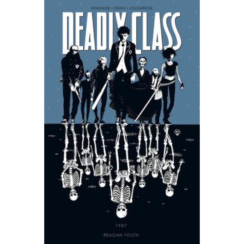 Deadly Class Volume 1: Reagan Youth