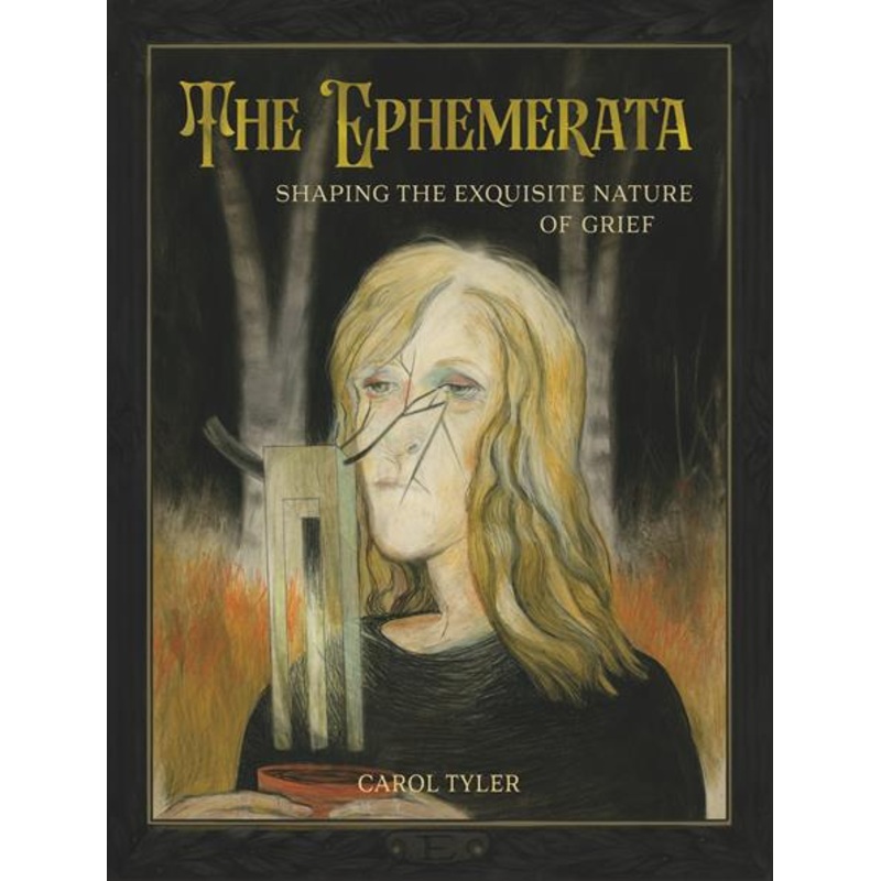 Ephemerata HC Shaping The Exquisite Nature Of Grief *PRE-ORDER*