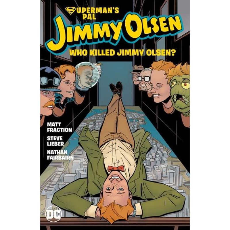 SUPERMANS PAL JIMMY OLSEN WHO KILLED JIMMY OLSEN TP
