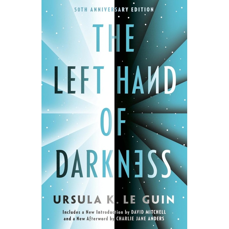 The Left Hand Of Darkness by Ursula K. Le Guin: 50th Anniversary Edition (Novel)