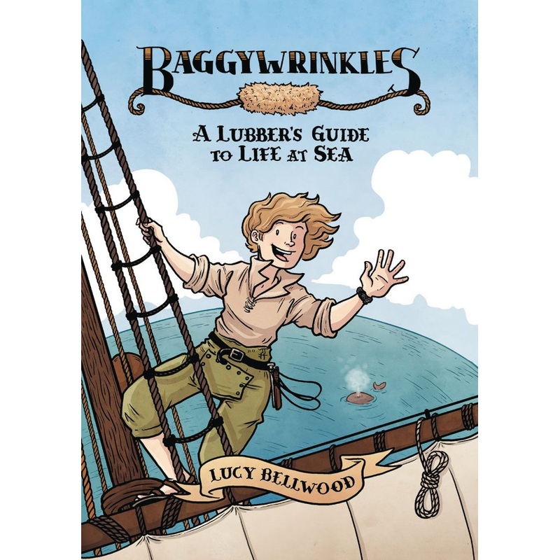 Baggywrinkles : A Lubber's Guide to Life at Sea