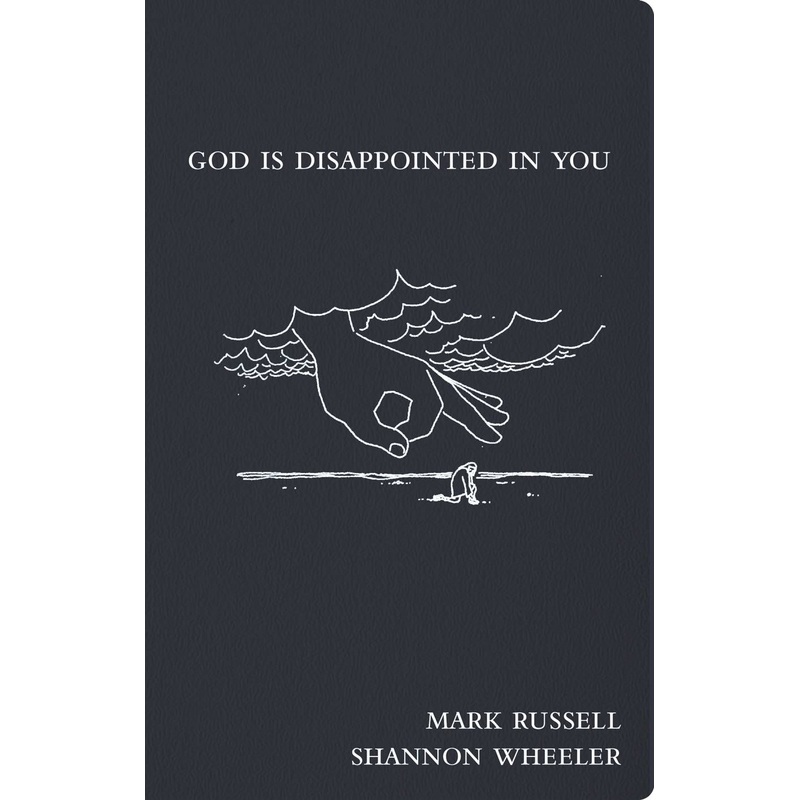 God Is Disappointed In You (Hardcover)