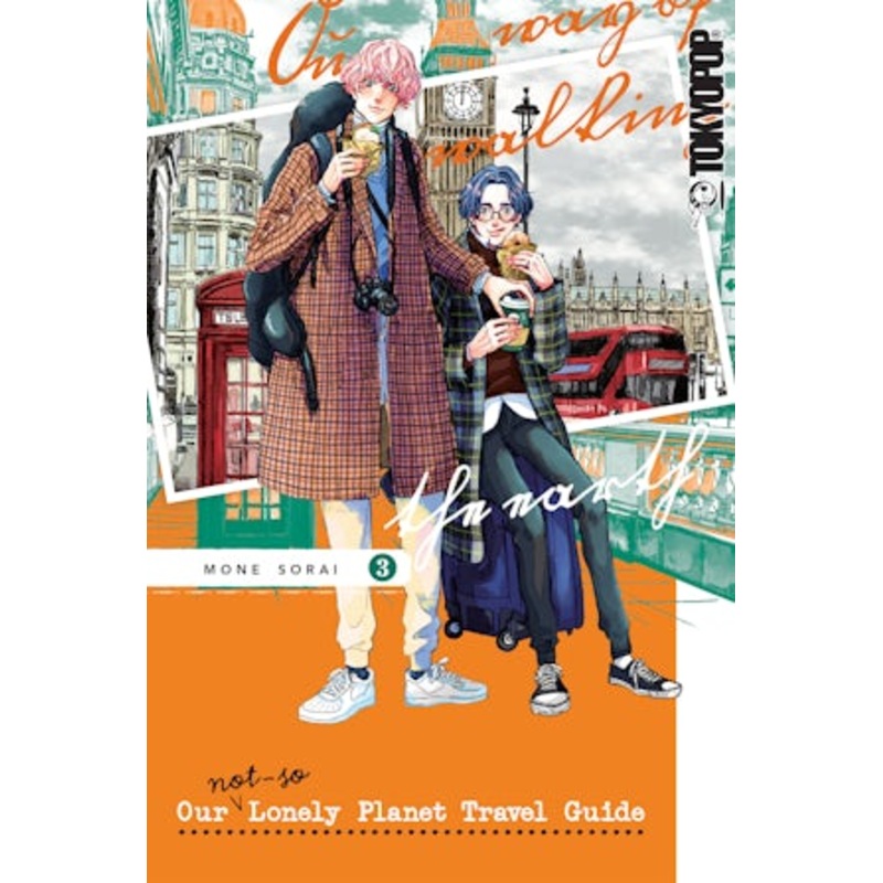 Our Not-So-Lonely Planet Travel Guide, Volume 3