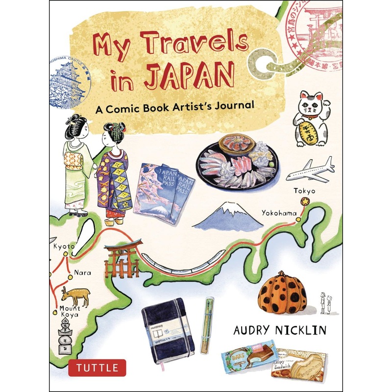 My Travels in Japan: A Comic Book Artist's Amazing Journey (Hardcover)
