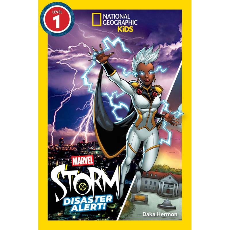 Marvel'S Storm: Disaster Alert! (National Geographic Kids Readers, Level 1)