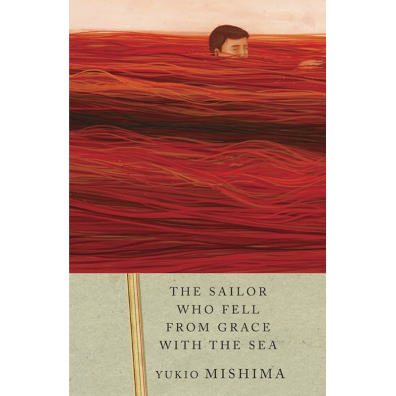 The Sailor Who Fell from Grace with the Sea - Yukio Mishima