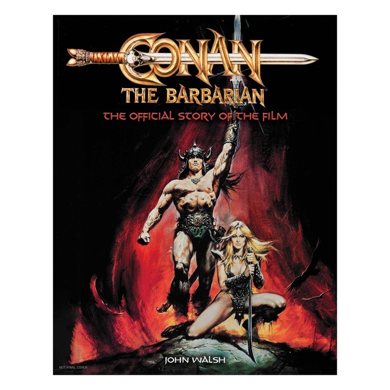 Conan The Barbarian: The Official Story Of The Film HC