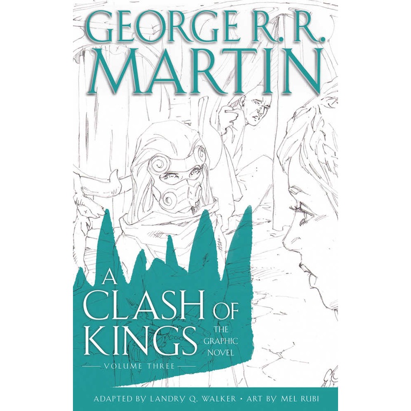 George Rr Martins Clash Of Kings Graphic Novel Volume 03