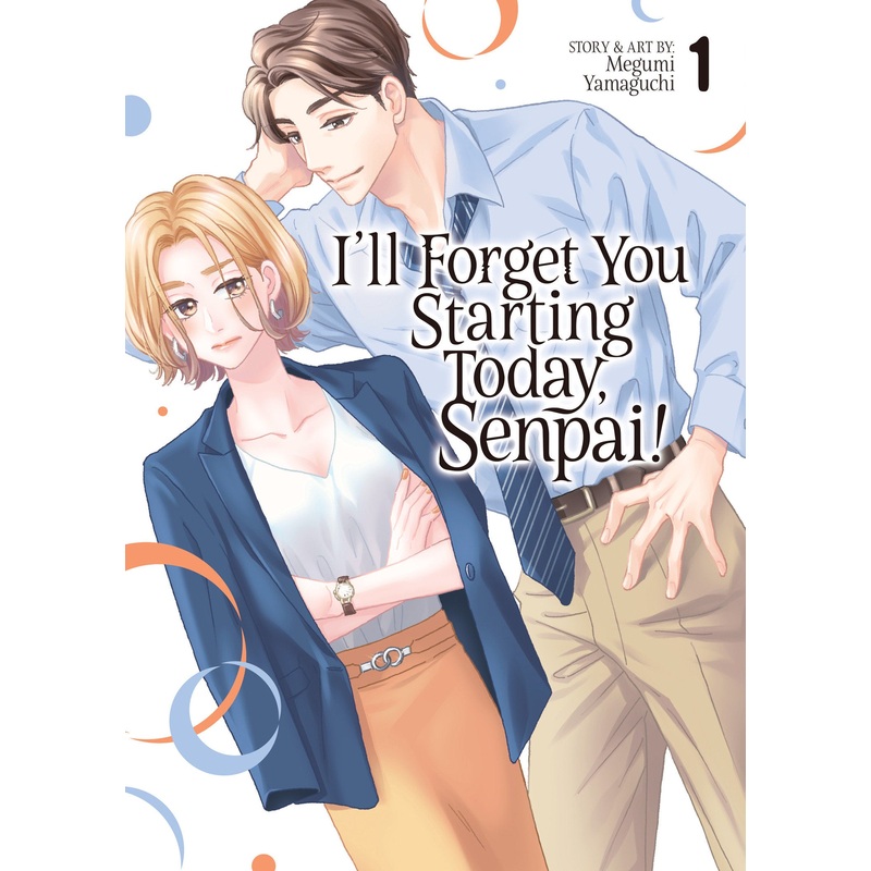I'Ll Forget You Starting Today, Senpai! Volume. 1