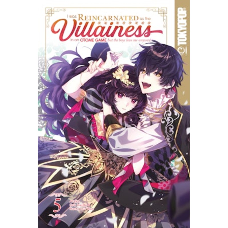 I Was Reincarnated as the Villainess in an Otome Game but the Boys Love Me Anyway!, Volume 5