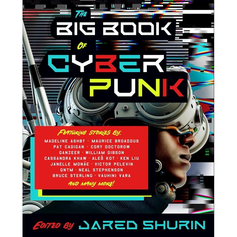 The Big Book Of Cyberpunk