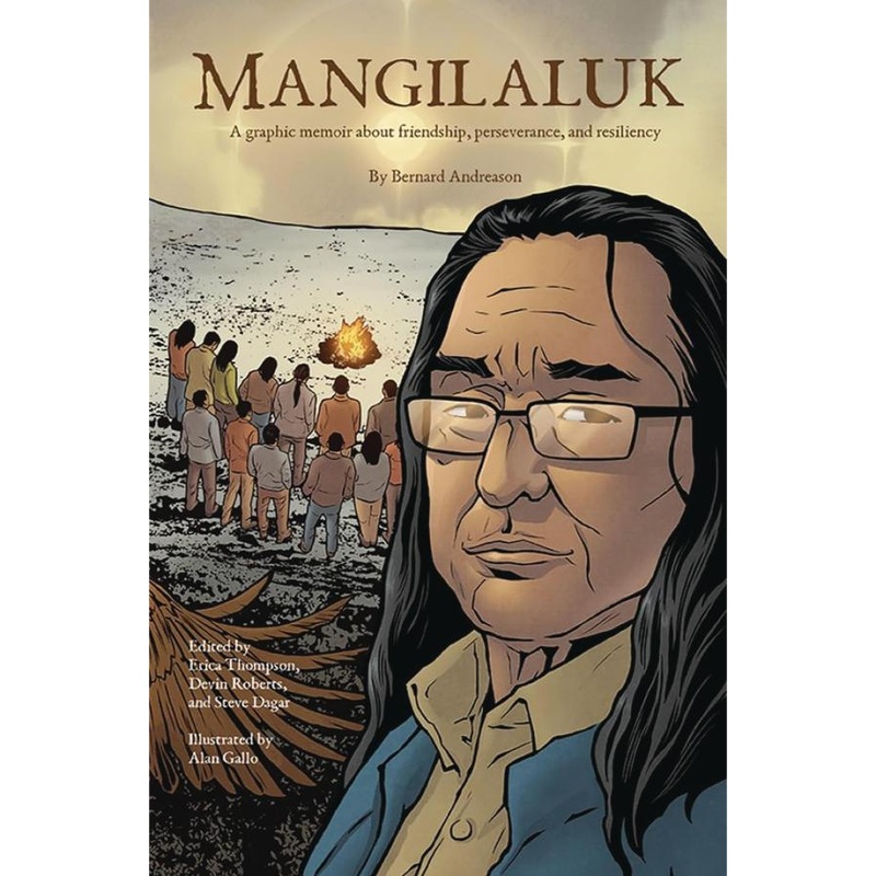 Mangilaluk: A Graphic Memoir about Friendship, Perseverance, and Resiliency