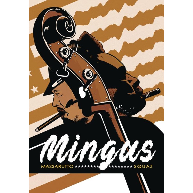 Mingus (NBM Comics Biographies) (Hardcover)