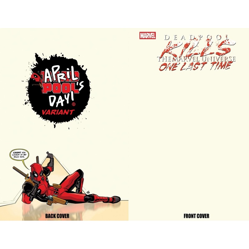 Deadpool Kills The Marvel Universe One Last Time #1 Dave Bardin Blank Cover April Pool'S Day Variant