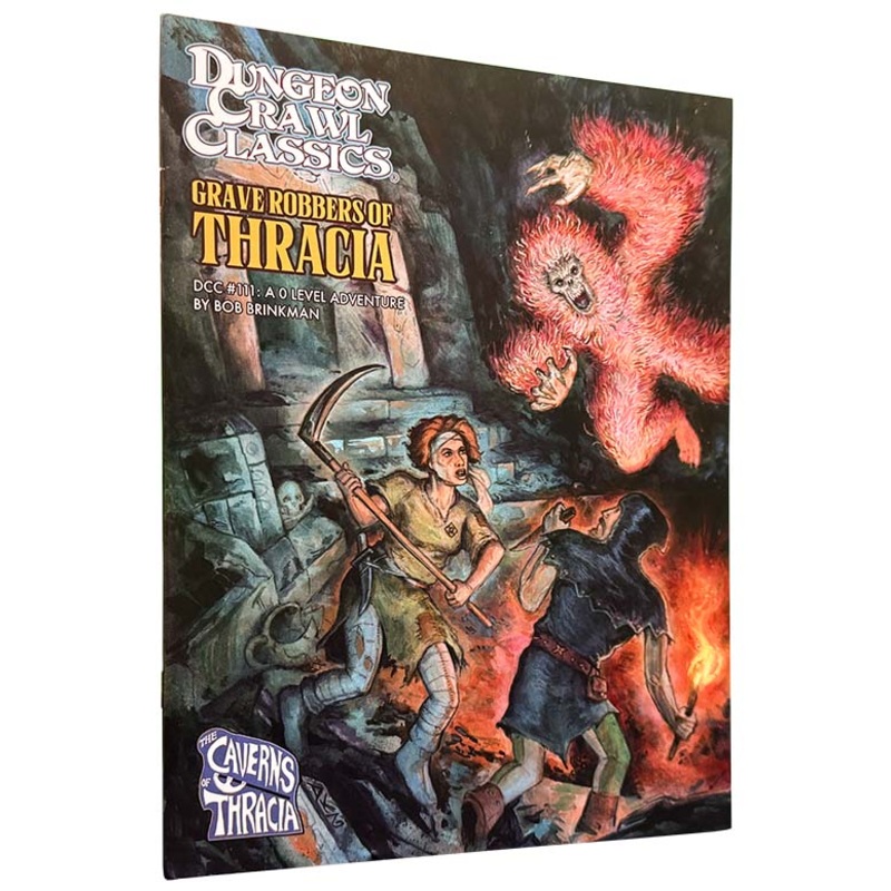 Dungeon Crawl Classics #111: Grave Robbers of Thracia