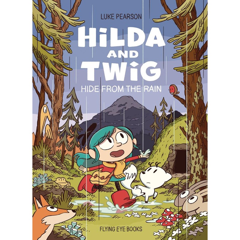 Hilda and Twig: Hide from the Rain (Hardcover)