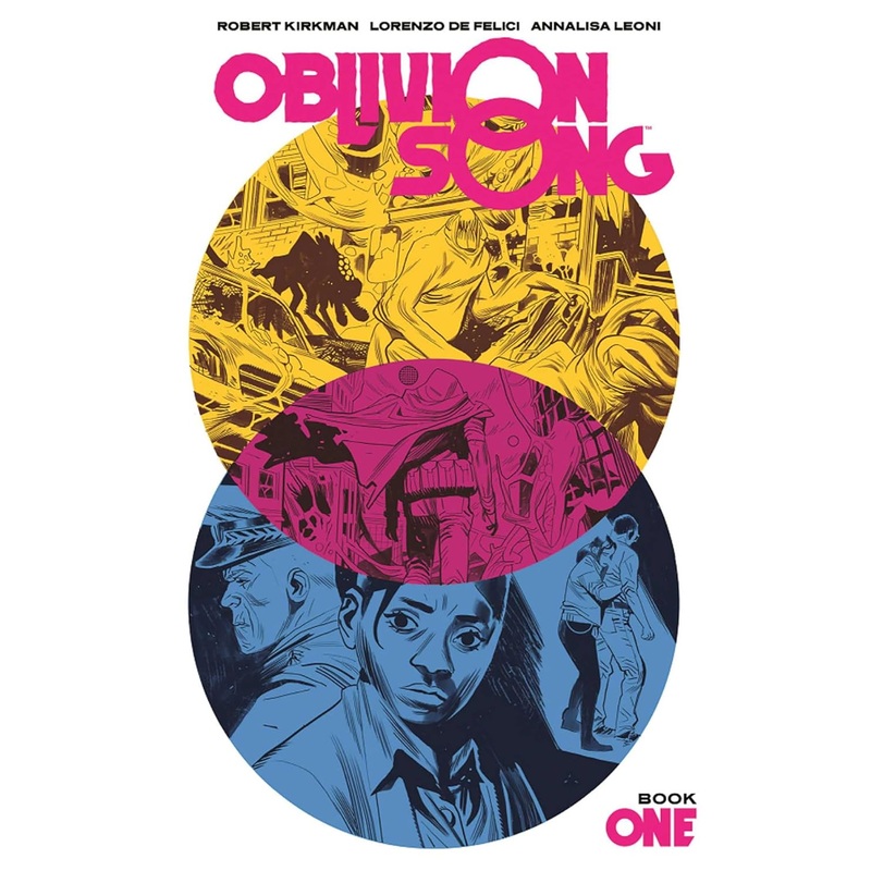 Oblivion Song by Kirkman & De Felici Book 1 (Hardcover)