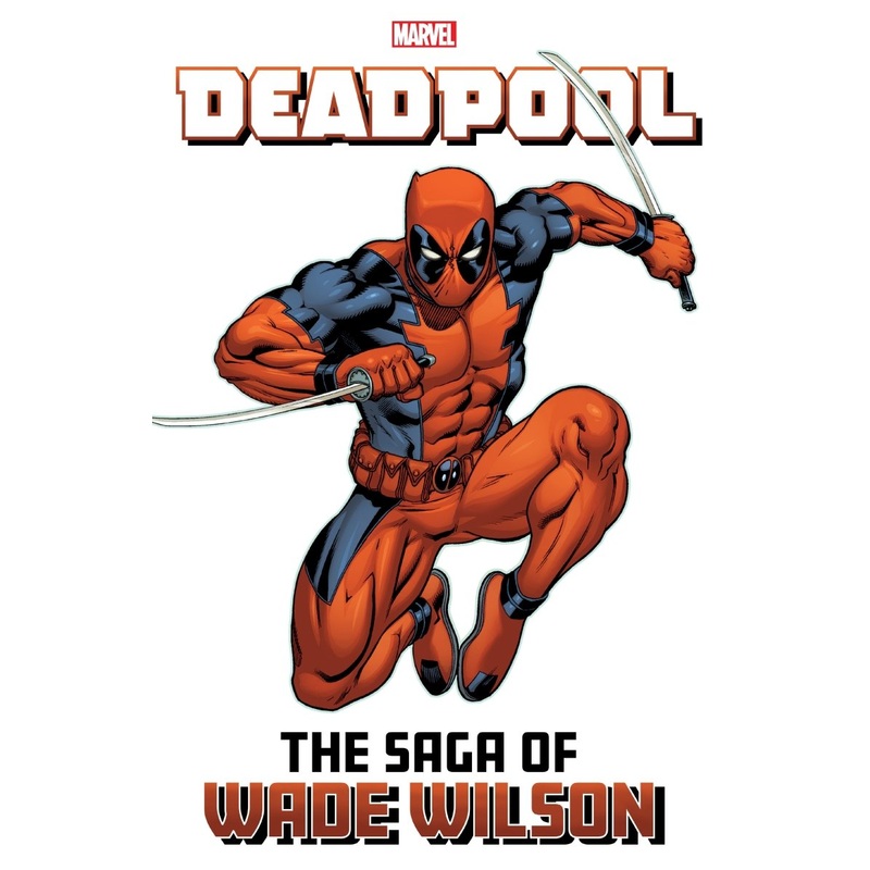Deadpool: The Saga Of Wade Wilson TP