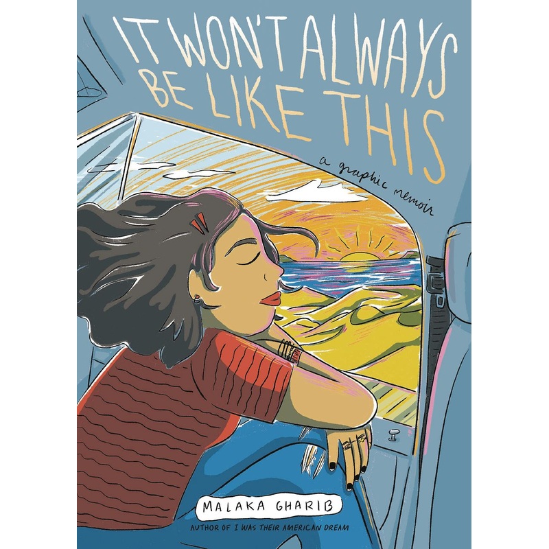 It Won't Always Be Like This: A Graphic Memoir
