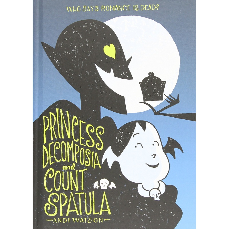 Princess Decomposia and Count Spatula (Hardcover)