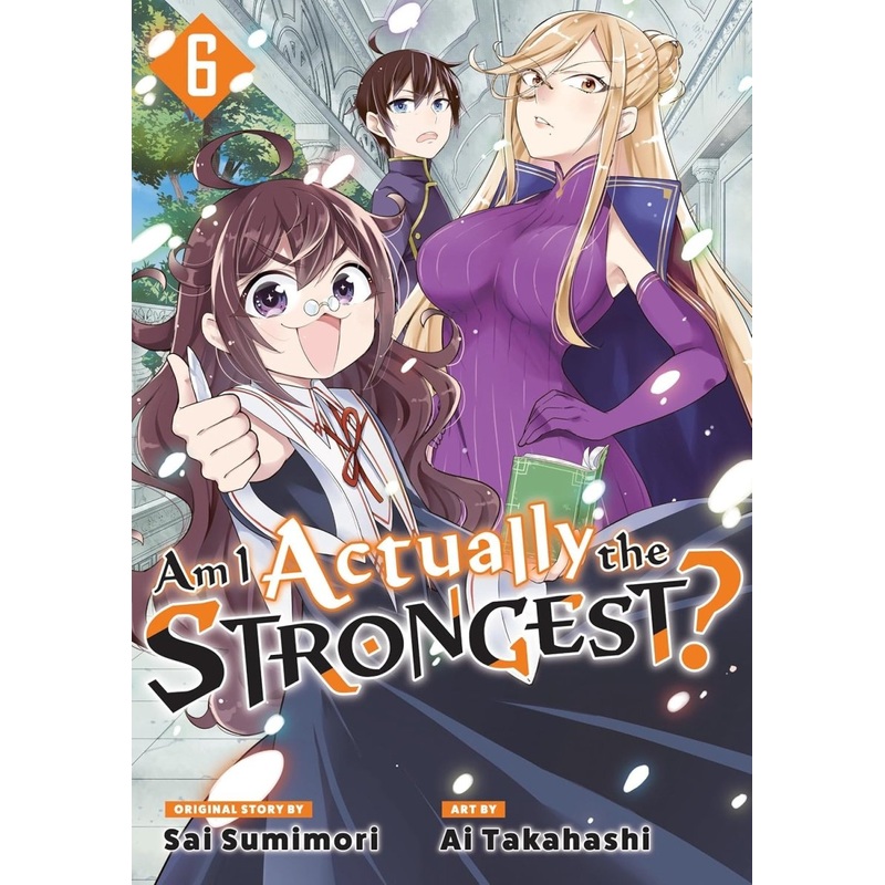 Am I Actually The Strongest? 6 (Manga)