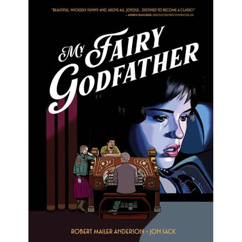 My Fairy Godfather by Robert Mailer Anderson & Jon Sack GN TP