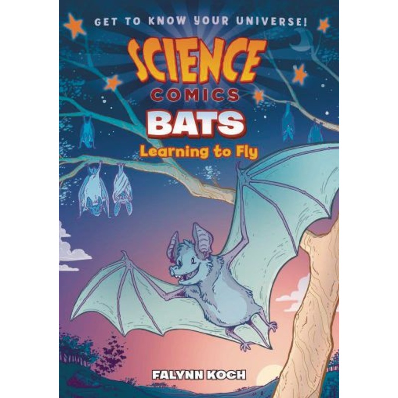 Science Comics: Bats: Learning to Fly