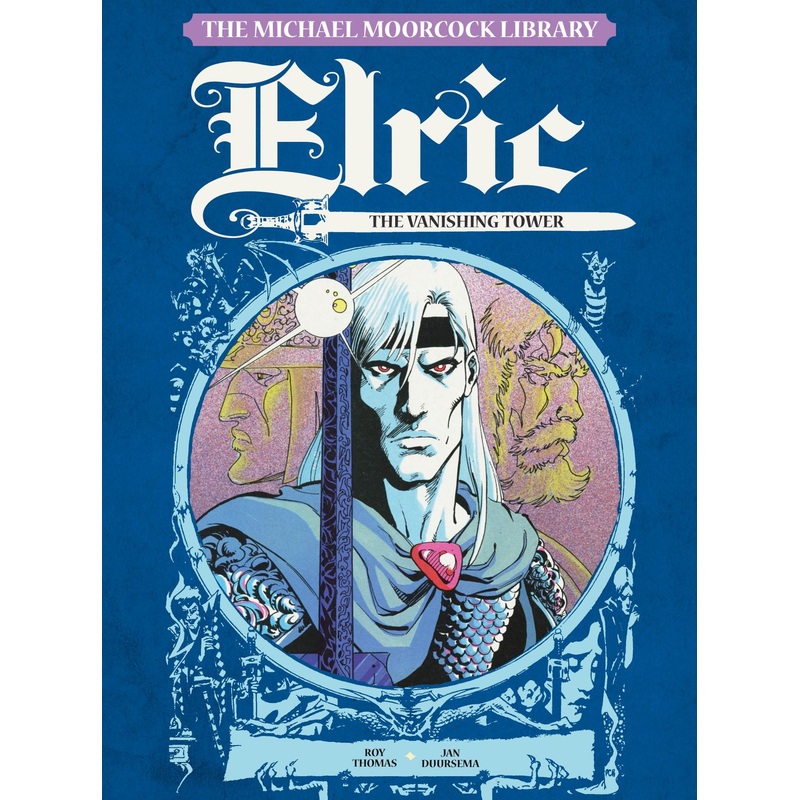 The Michael Moorcock Library Vol. 5: Elric The Vanishing Tower (Hardcover)