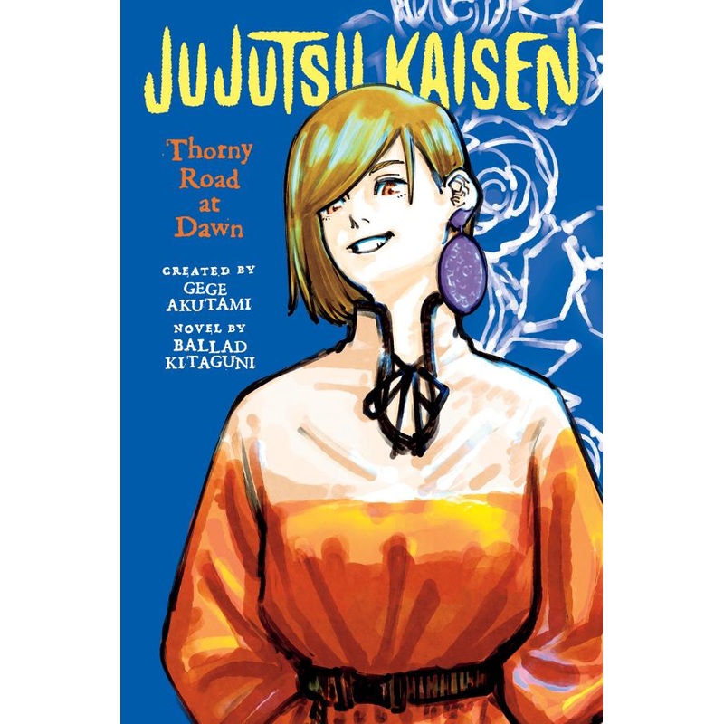 Jujutsu Kaisen: Thorny Road at Dawn (Jujutsu Kaisen Novels)