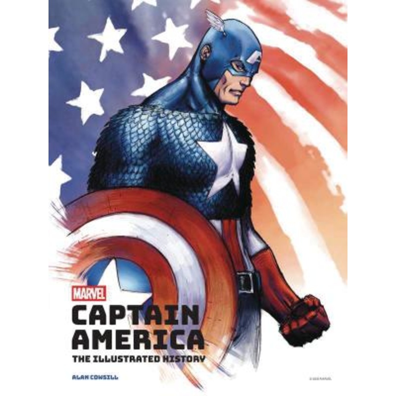 Marvel's Captain America: The Illustrated History: The Making of the Star-Spangled Avenger (Hardcover)