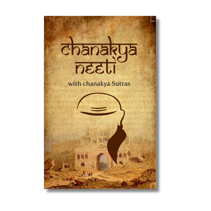 Chanakya Neeti with Chanakya Sutras