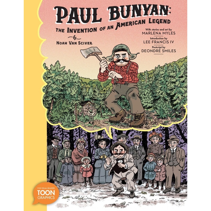 Paul Bunyan: The Invention Of An American Legend TP