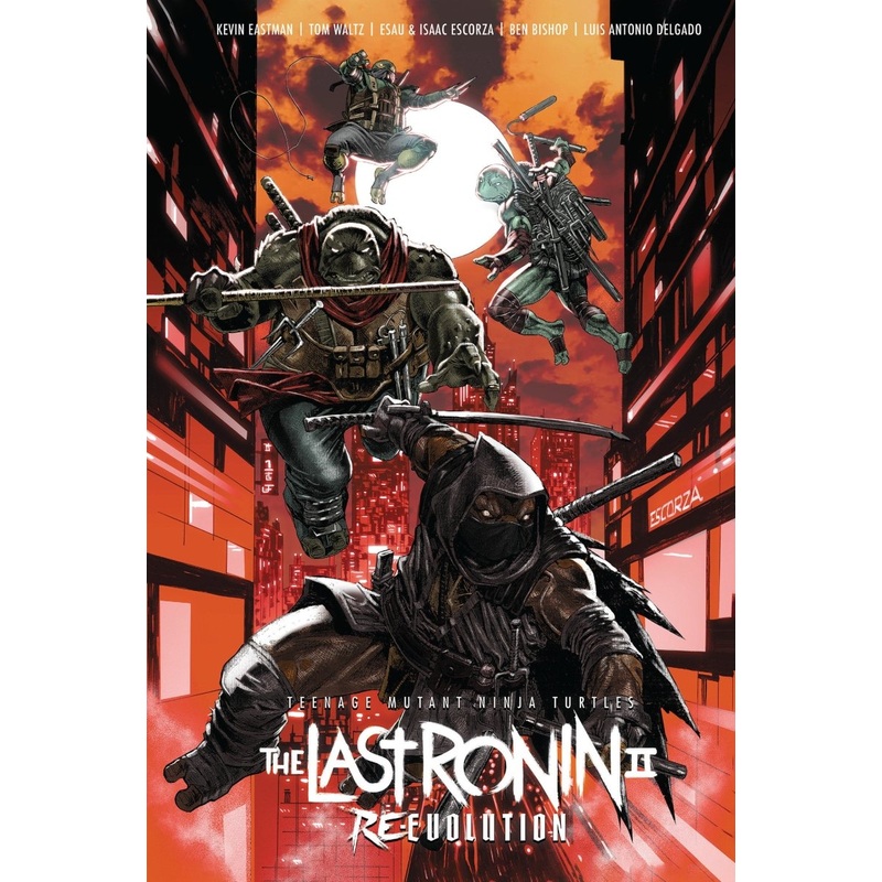 Teenage Mutant Ninja Turtles: The Last Ronin II--Re-Evolution HC