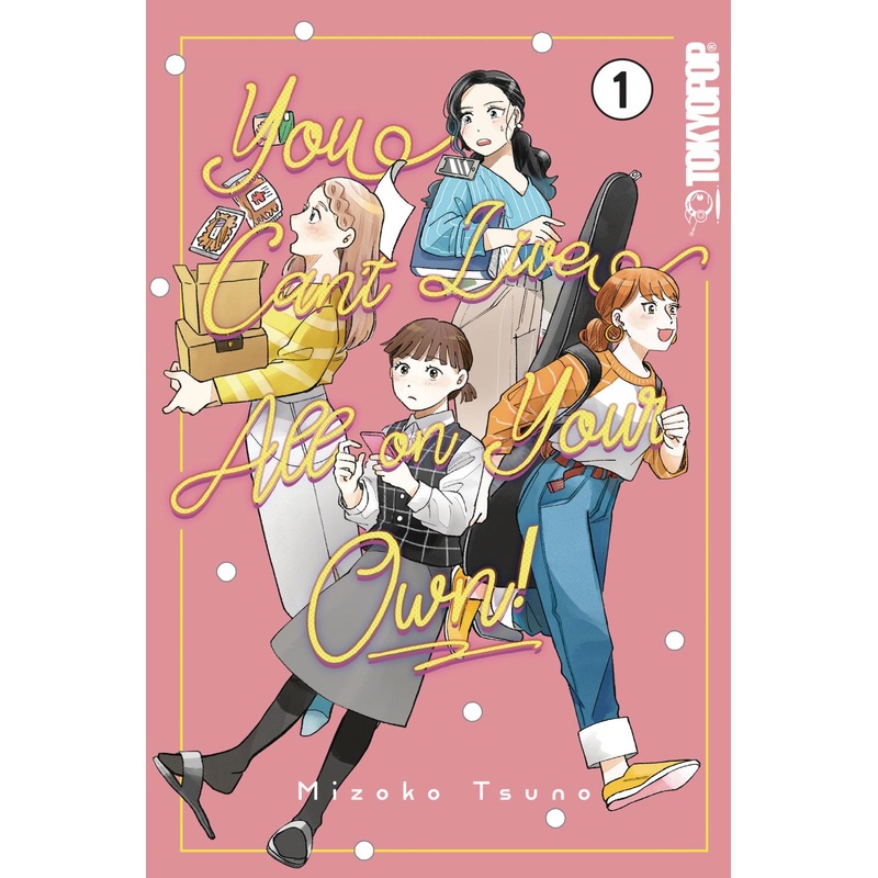 You Can't Live All on Your Own!, Volume 1