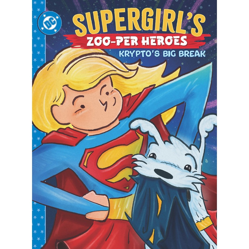 Supergirl's Zoo-Per Heroes: Krypto's Big Break HC *PRE-ORDER*