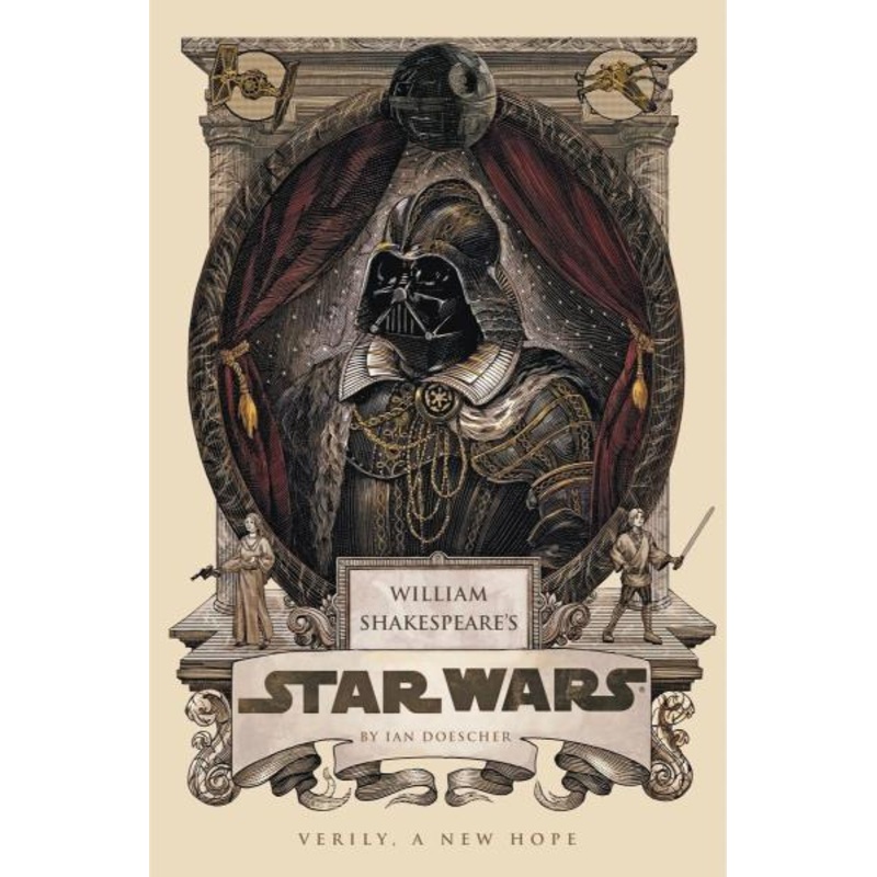 William Shakespeare's Star Wars: Verily, A New Hope (Hardcover)