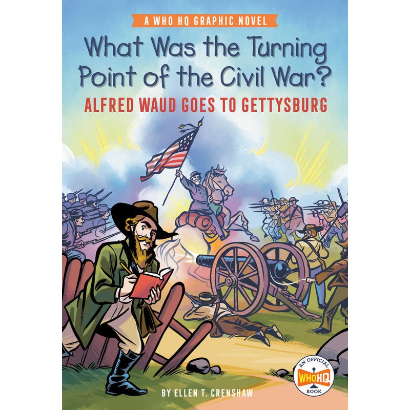 Turning Point Of Civil War Waud Goes To Gettysburg Graphic Novel