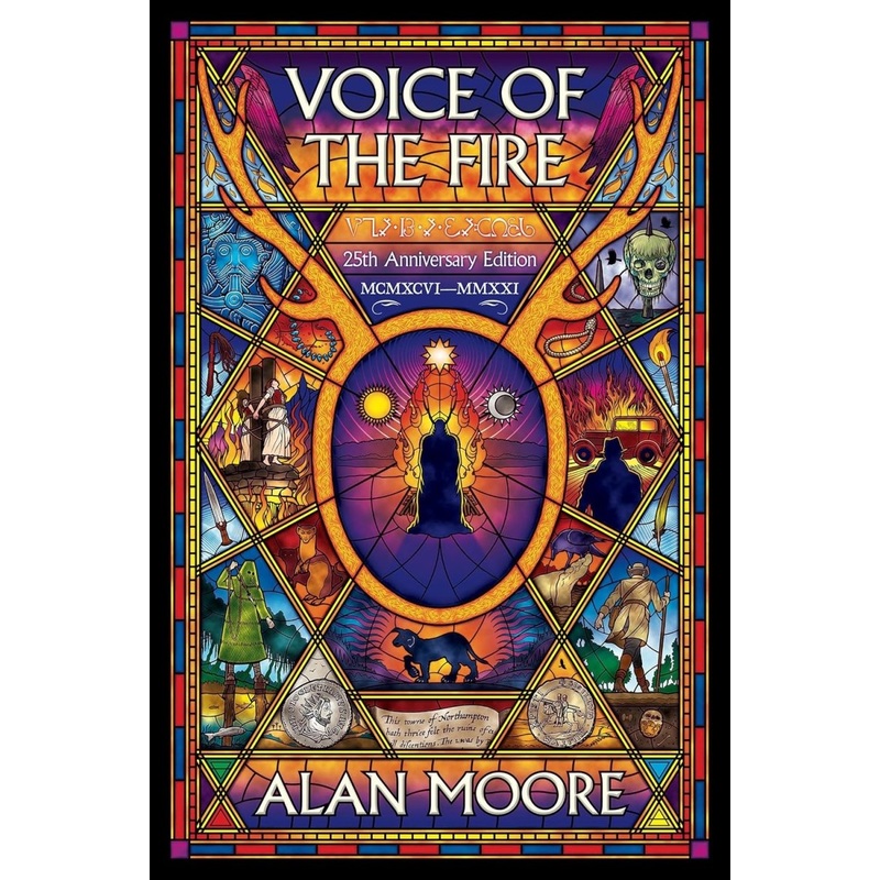 Voice Of The Fire (25th Anniversary Edition) by Alan Moore
