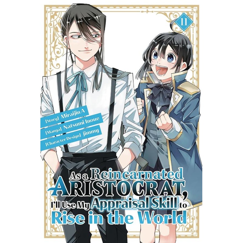 As a Reincarnated Aristocrat, I'll Use My Appraisal Skill to Rise in the World Vol. 11