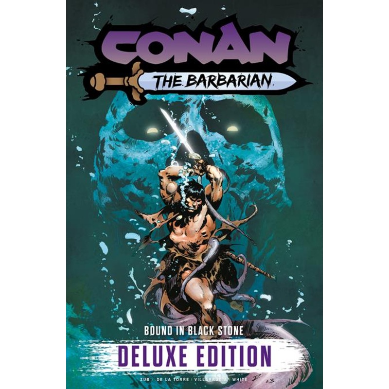 Conan The Barbarian Bound In Black Stone Deluxe Edition HC Vol 01 Direct Market Edition Roberto De La Torre Skull Cover *PRE-ORDER*