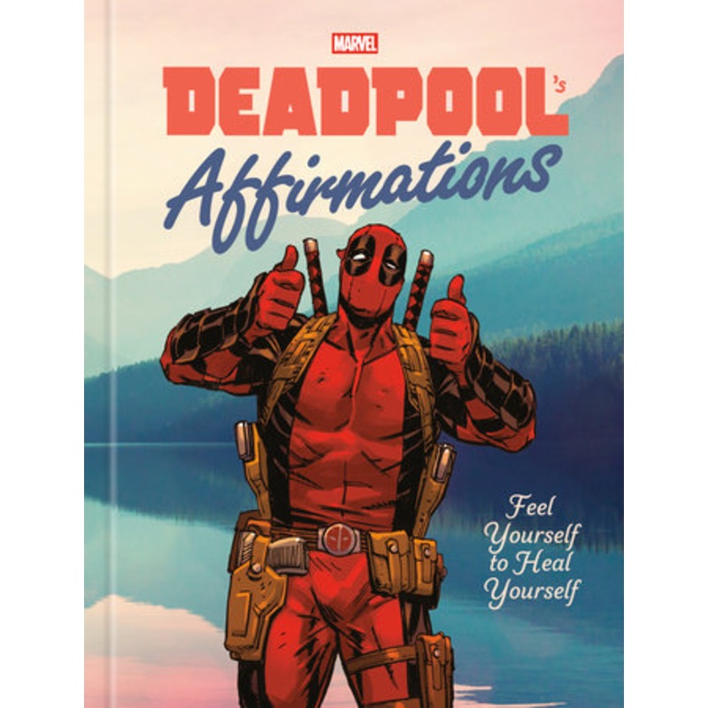 DEADPOOL'S AFFIRMATIONS HC (28 Oct Release)